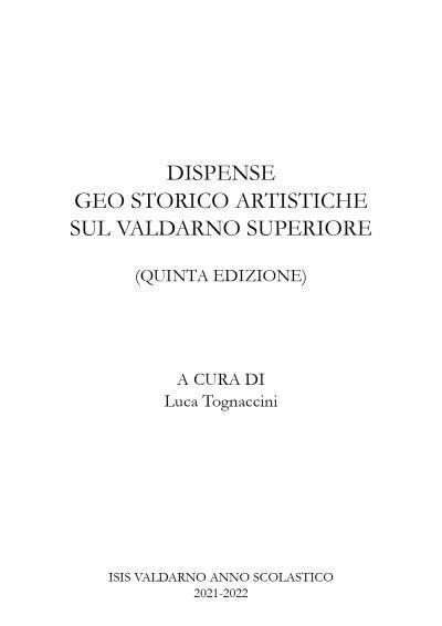 Dispense geo storico artistiche sul Valdarno di Luca Tognaccini,  2022,  Youcanp libro usato