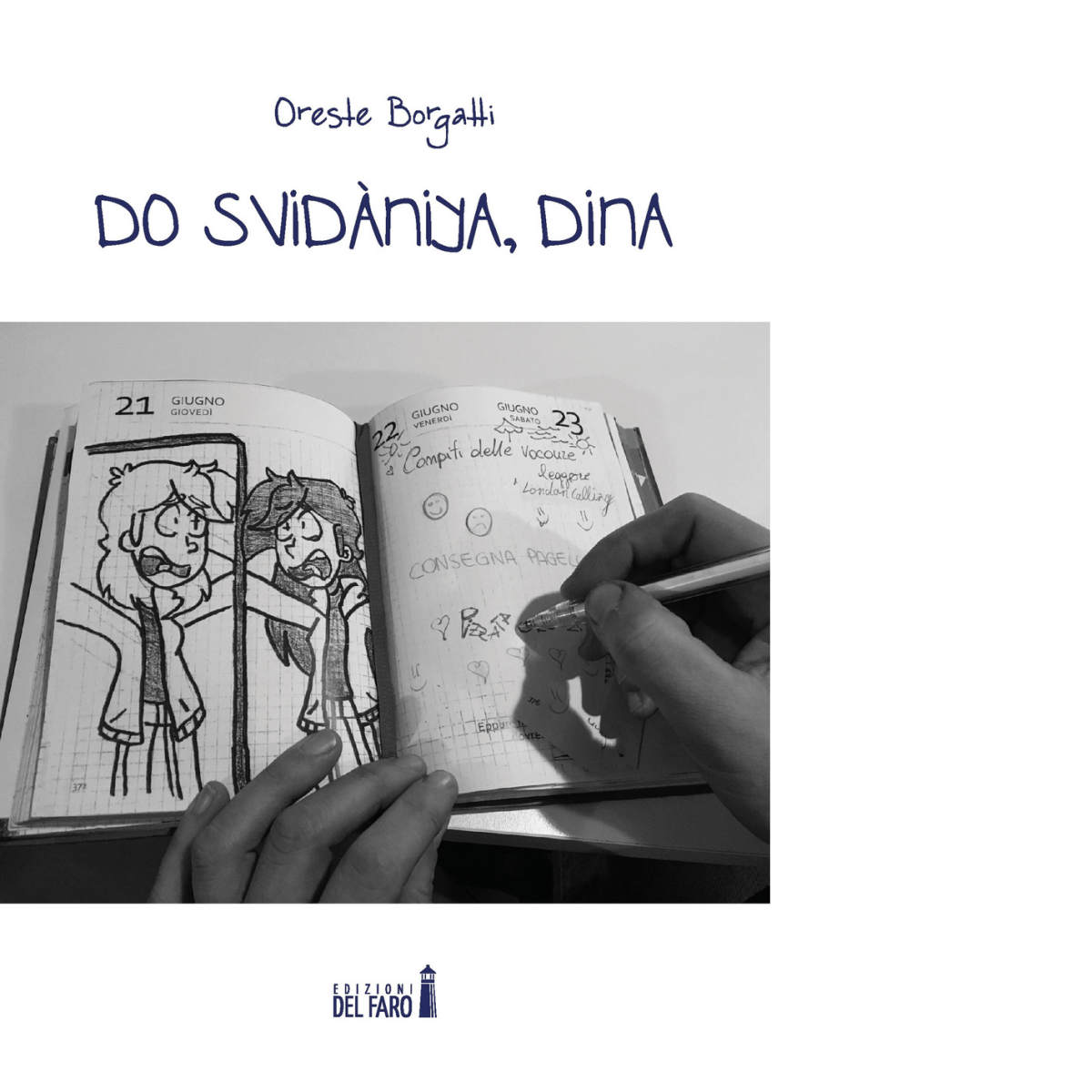 Do svid?niya, Dina di Borgatti Oreste - Edizioni Del faro, 2019 libro usato
