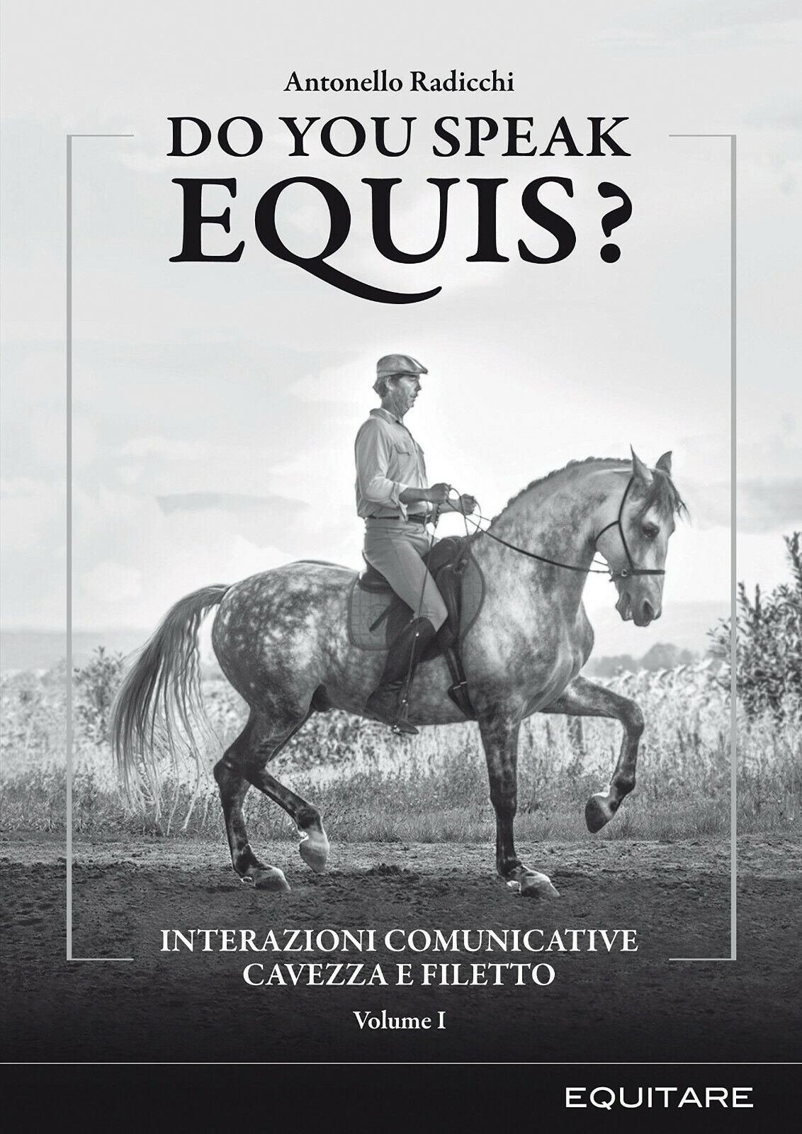 Do you speak equis? - Antonello Radicchi - Equitare, 2015 libro usato