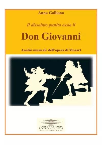 Don Giovanni. Analisi musicale delL'opera di Mozart di Anna Galliano, 2022, Y libro usato