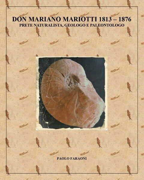 Don Mariano Mariotti (1813-1876) prete naturalista, geologo e paleontologo - ER libro usato
