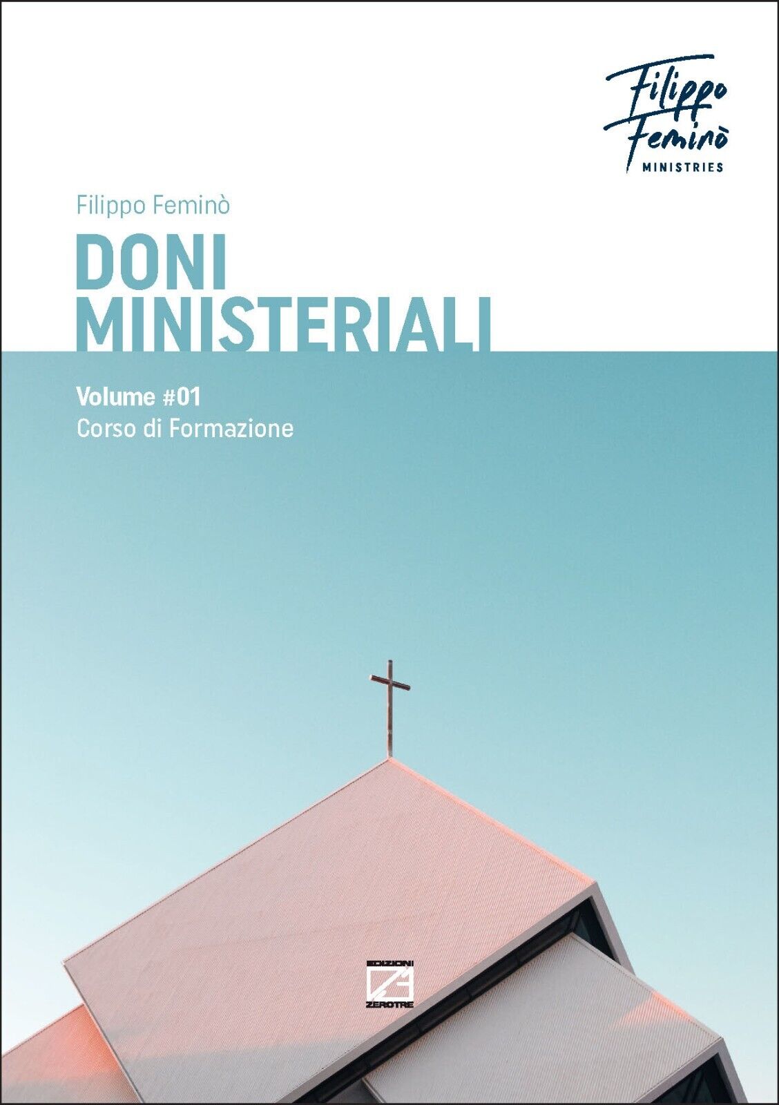 Doni ministeriali. Corso di Formazione - Volume 1 di Filippo Femin?, 2019, Ed libro usato