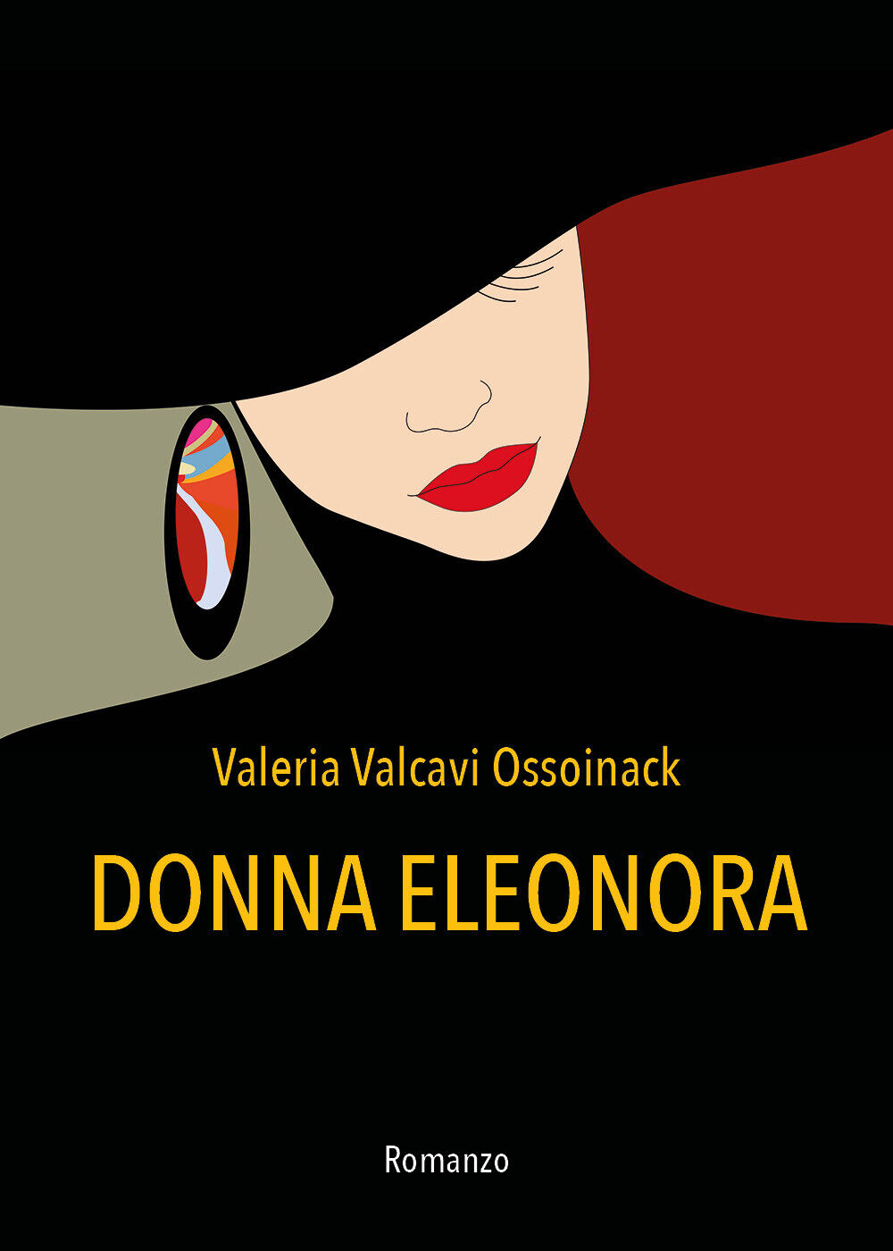 Donna Eleonora di Valeria Valcavi Ossoinack,  2021,  Youcanprint libro usato