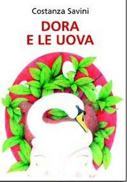 Dora e le uova, di Costanza Savini,  2019,  Om Edizioni - ER libro usato
