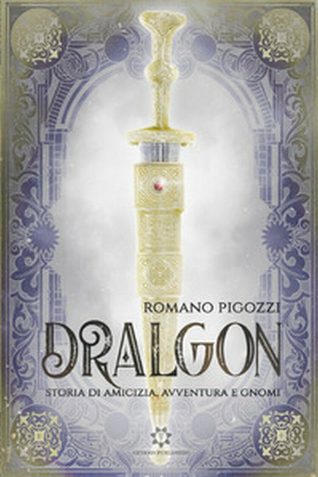 Dralgon. Storia di amicizia, avventura e Gnomi Vol.1  di Romano Pigozzi,  2019  libro usato