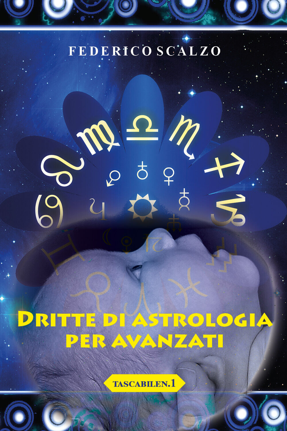 Dritte di astrologia per avanzati (tascabile n.1),  di Federico Scalzo,  2018 libro usato