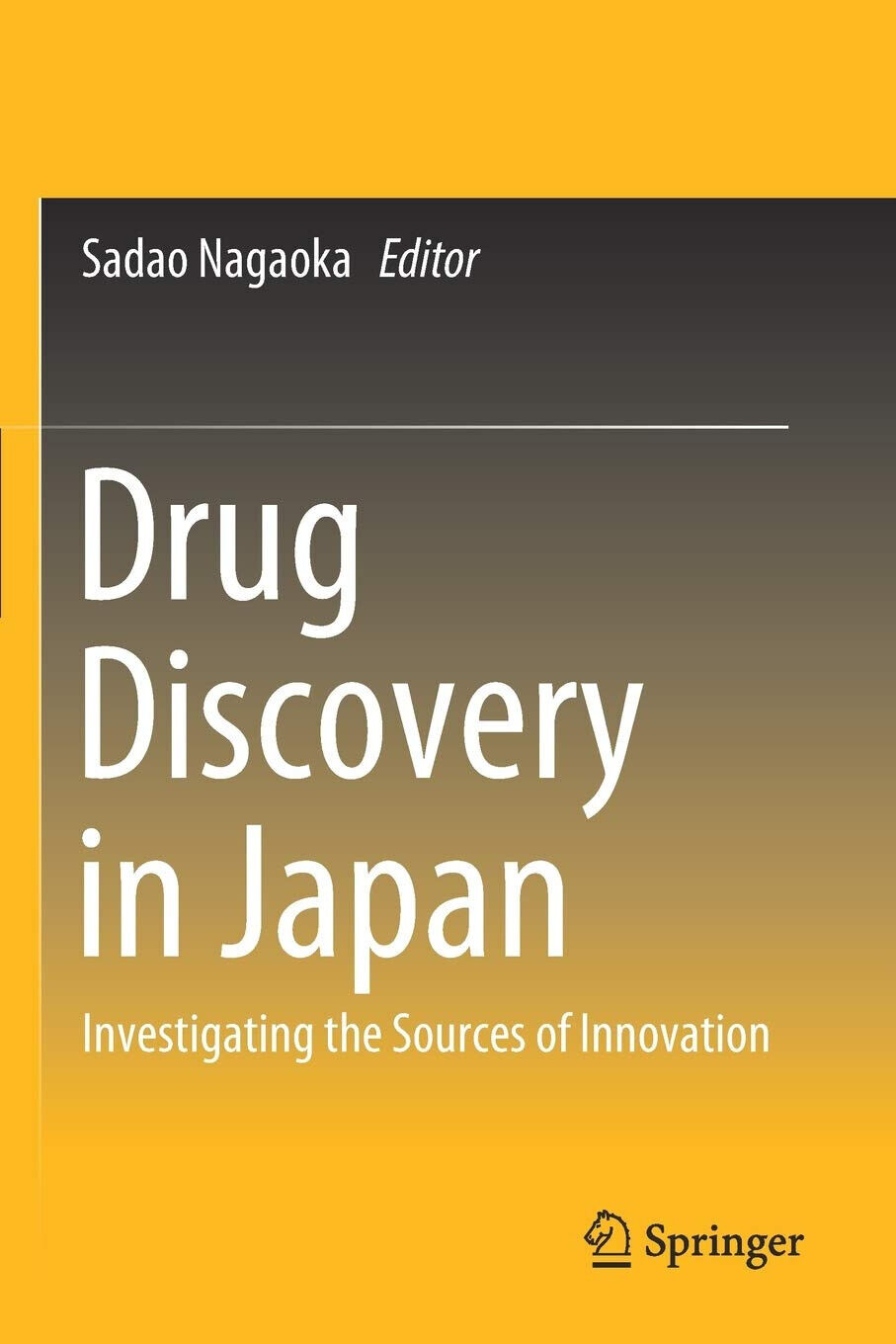 Drug Discovery in Japan - Sadao Nagaoka - Springer, 2020 libro usato