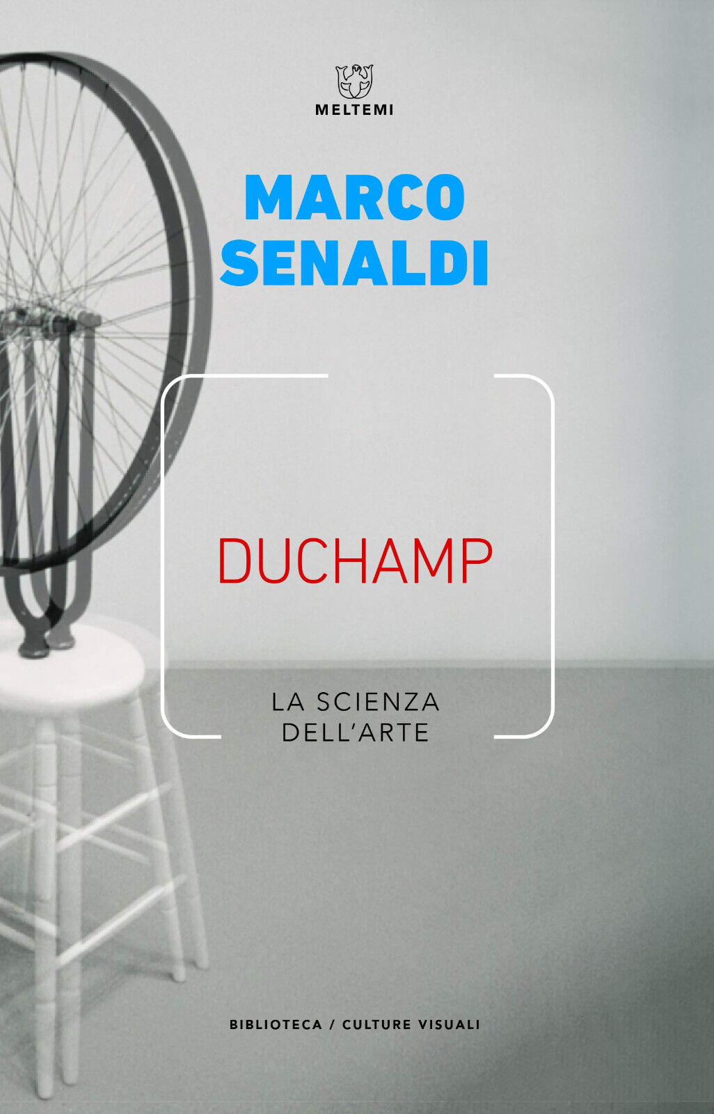 Duchamp. La scienza dell'arte - Marco Senaldi - Maltemi, 2019 libro usato