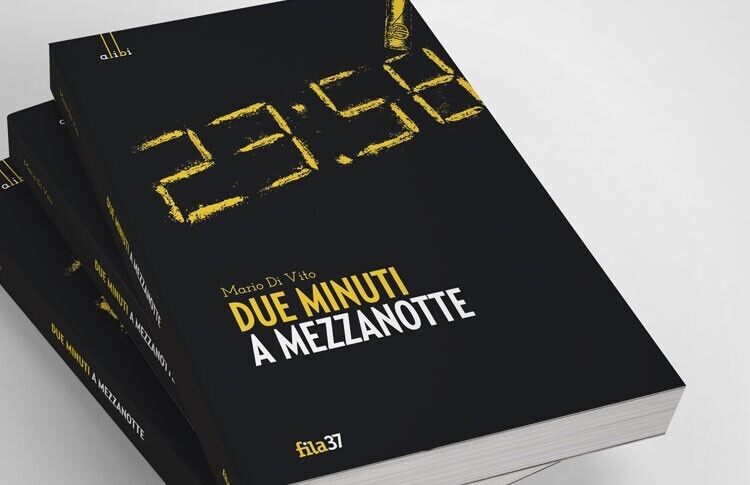 Due minuti a mezzanotte di Mario Di Vito, 2018, Fila37 libro usato