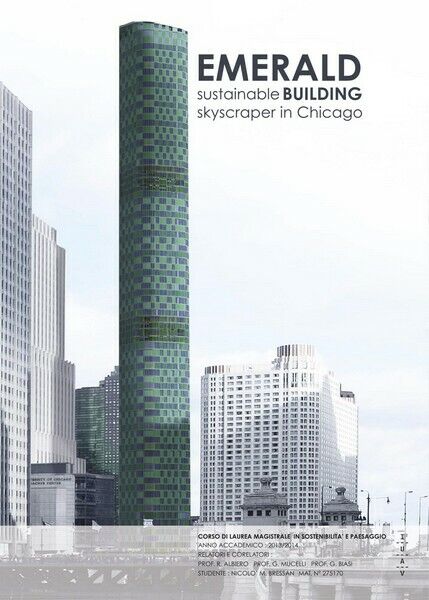 EMERALD. sustainable building skaicraper in Chicago, di Nicol? Maria Bressan- ER libro usato