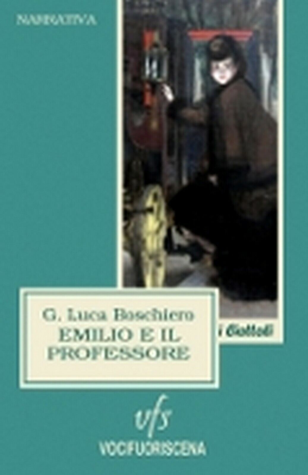 EMILIO E IL PROFESSORE  di G. Luca Boschiero,  2018,  Vocifuoriscena libro usato