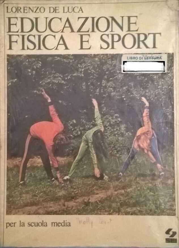 Educazione fisica e sport - Lorenzo De Luca (SEI 1980) Ca libro usato