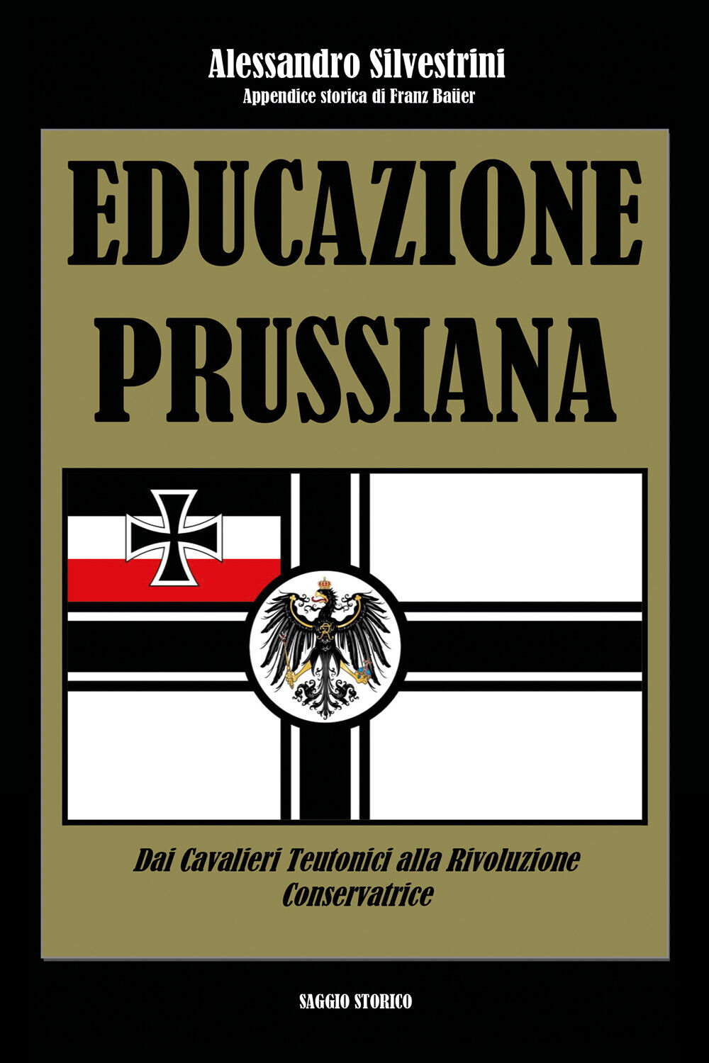 Educazione prussiana di Alessandro Silvestrini, 2021, Youcanprint libro usato