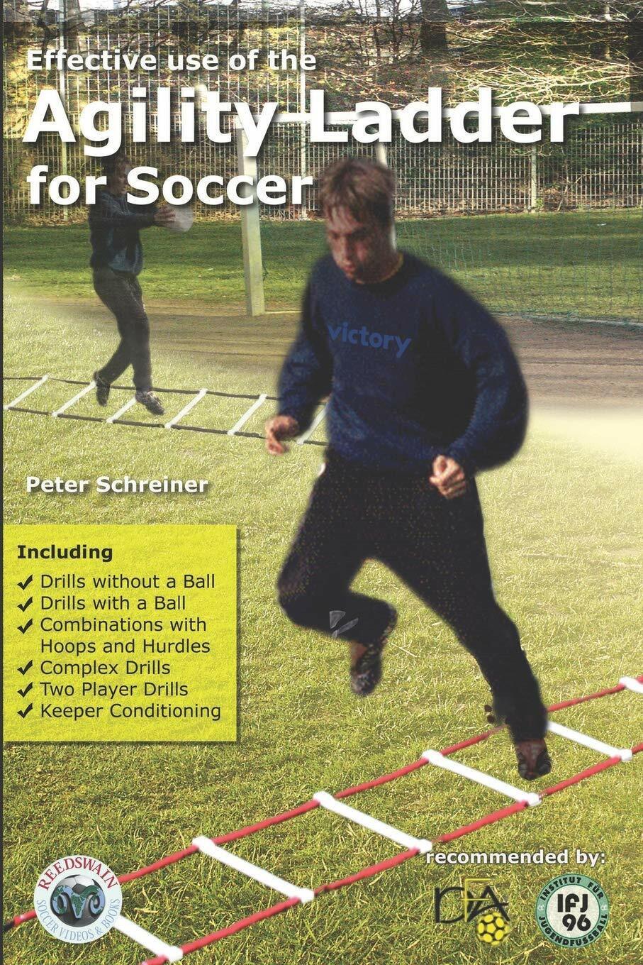 Effective Use of the Agility Ladder for Soccer - Peter Schreiner-REEDSWAIN, 2003 libro usato