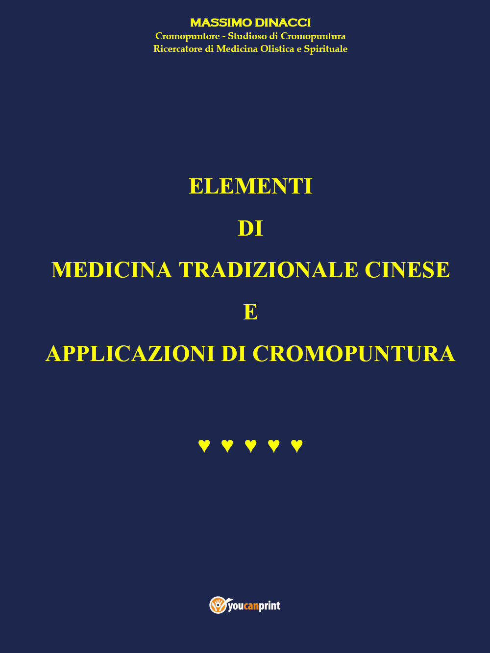 Elementi di Medicina tradizionale cinese e applicazioni di cromopuntura di Massi libro usato