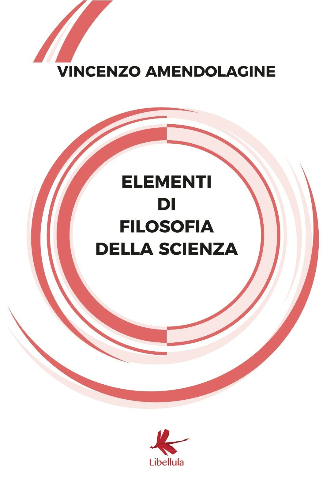 Elementi di filosofia della scienza di Vincenzo Amendolagine,  2020,  Youcanprin libro usato