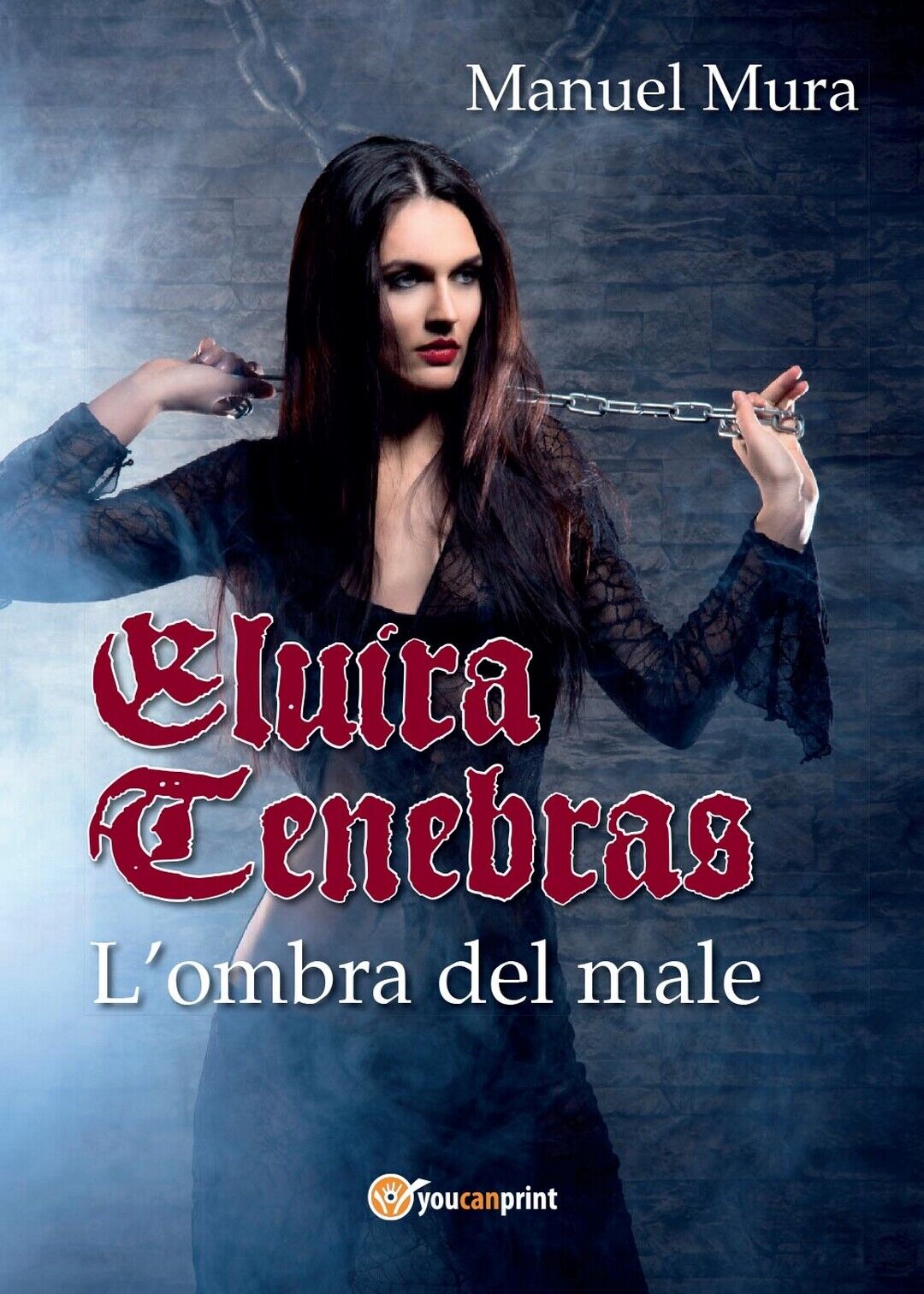 Elvira Tenebras - L'ombra del male  di Manuel Mura,  2016,  Youcanprint libro usato