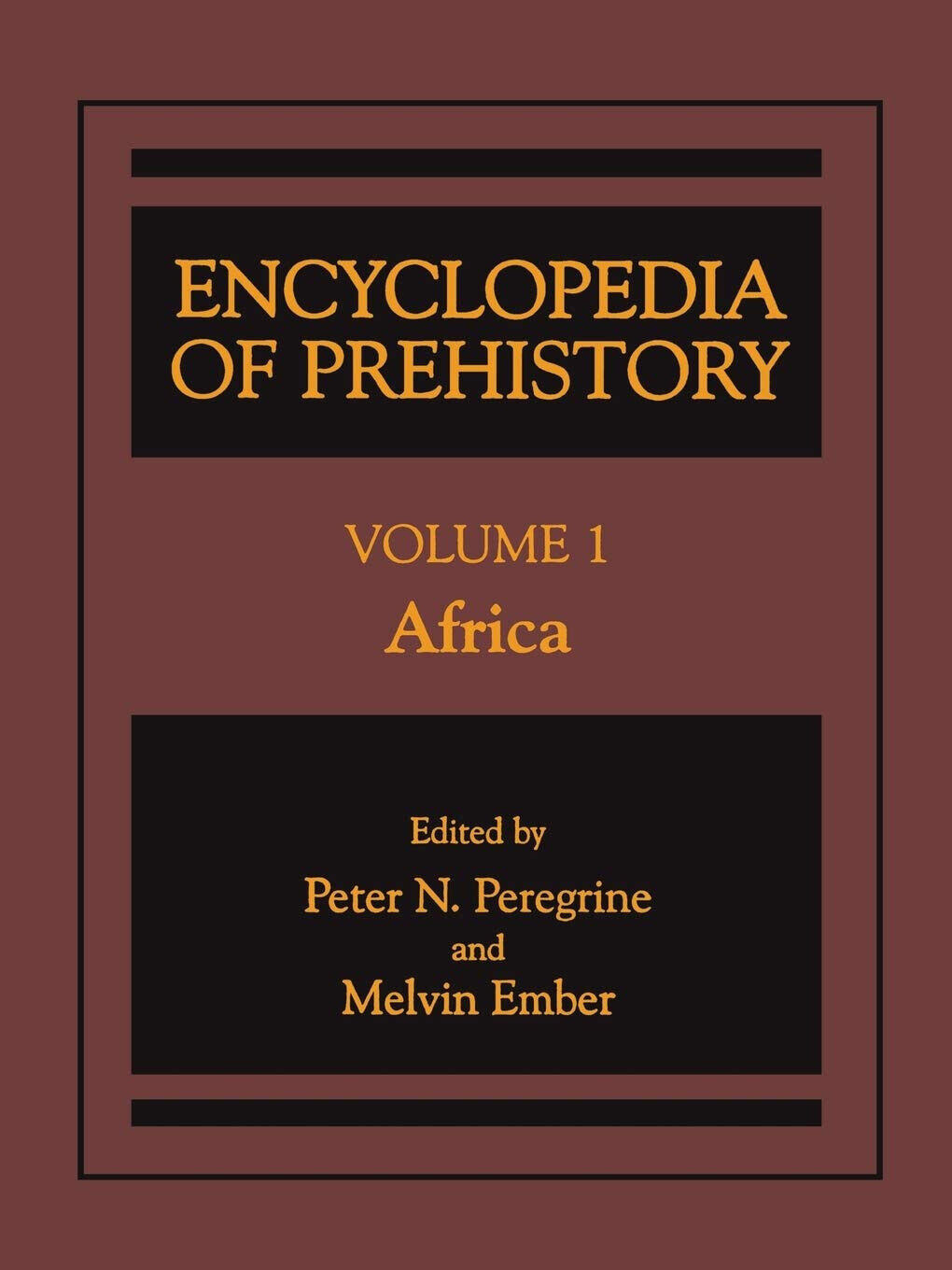 Encyclopedia of Prehistory Volume 1 - Human Relations Area Files Inc - 2013 libro usato