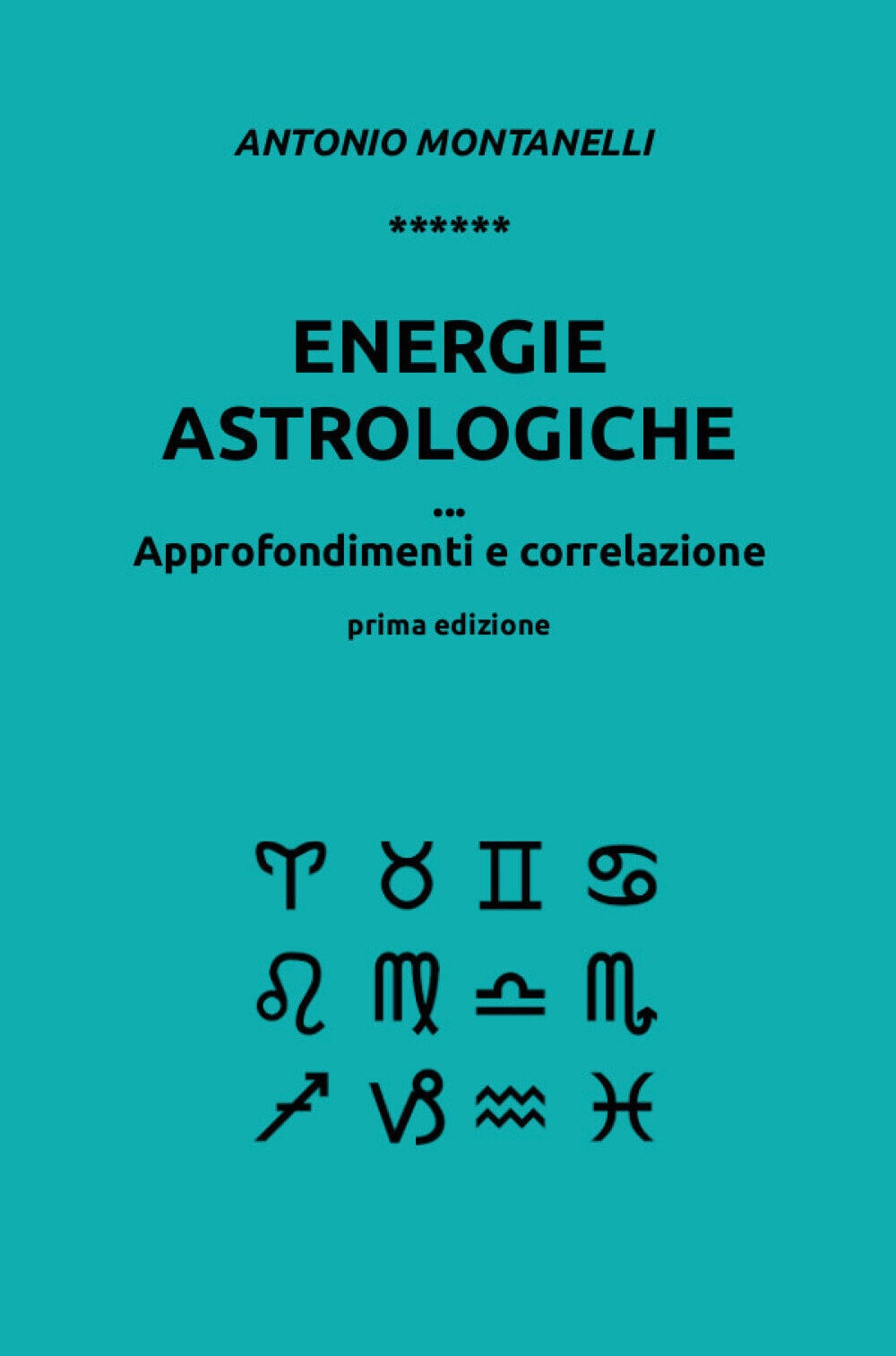 Energie astrologiche. Approfondimenti e correlazione libro usato