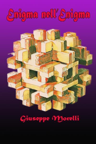 Enigma nelL'Enigma di Giuseppe Morelli,  2022,  Youcanprint libro usato