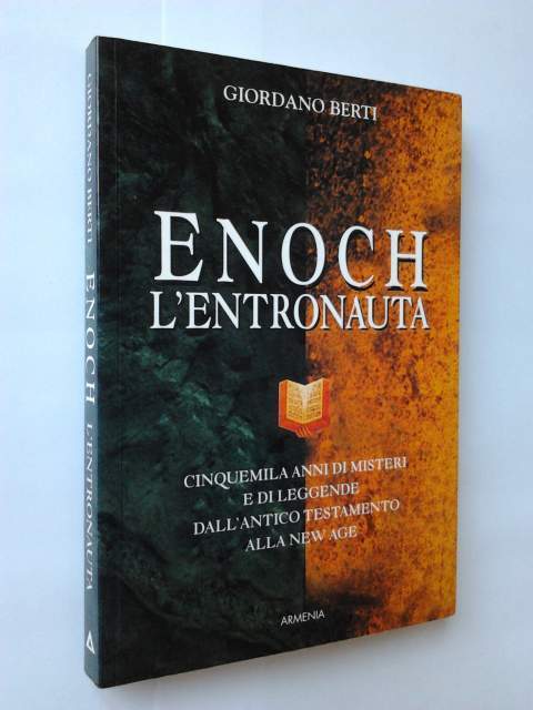 Enoch l'entronauta - Giordano Berti - Armenia editore, 2000 libro usato