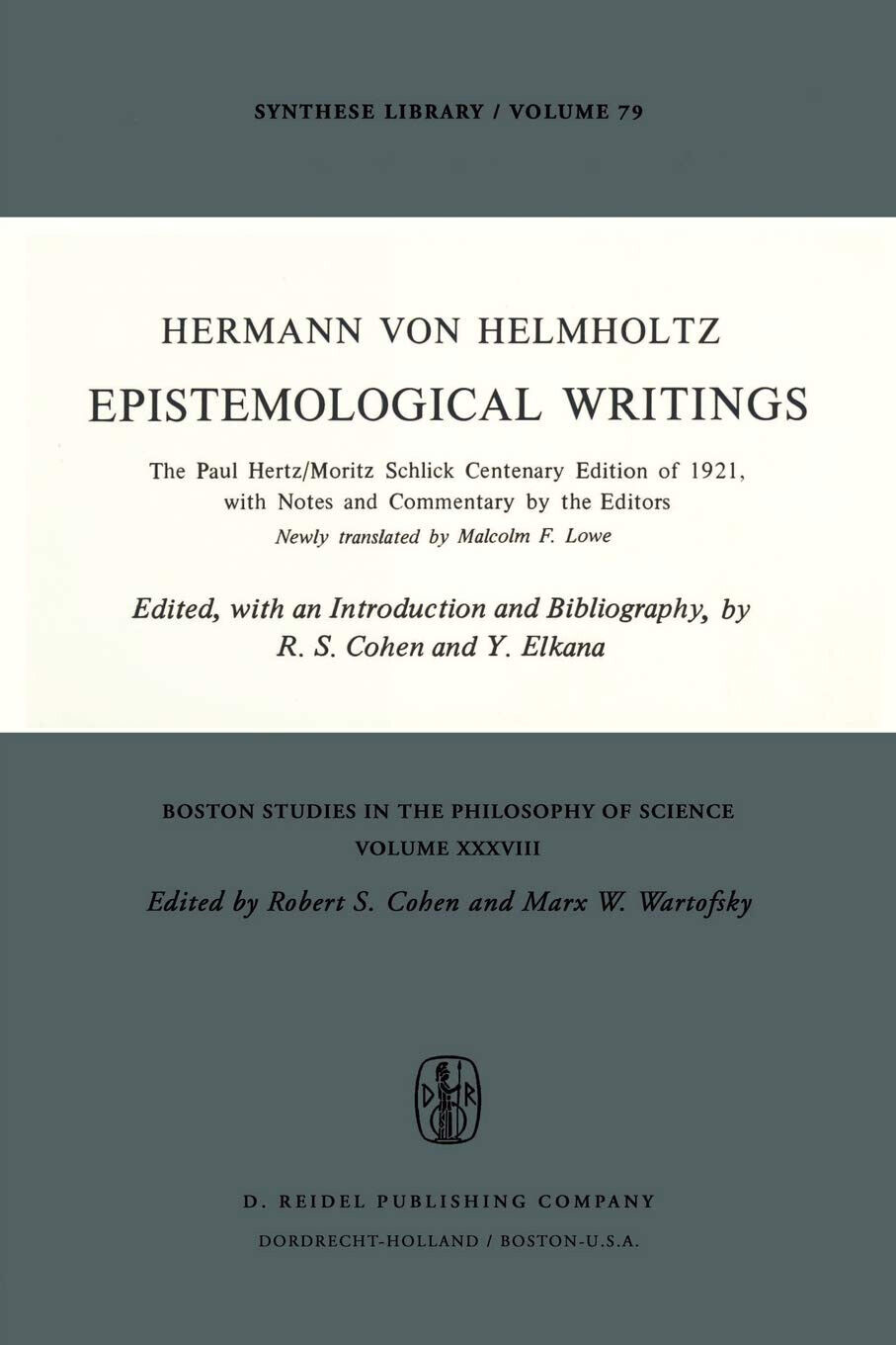 Epistemological Writings - H. Von Helmholtz - Springer, 1977 libro usato