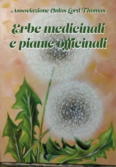 Erbe medicinali e piante officinali di Gerardo Gagliardi, 2023, Youcanprint libro usato