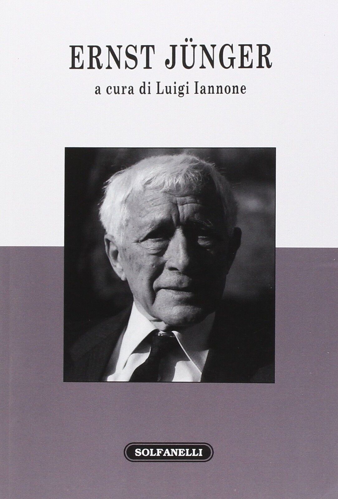 Ernst J?nger di L. Iannone, 2015, Solfanelli libro usato