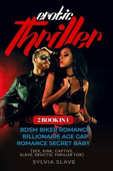 Erotic Thriller (2 Book in 1). BDSM BIKER ROMANCE BILLIONAIRE AGE GAP ROMANCE SE libro usato