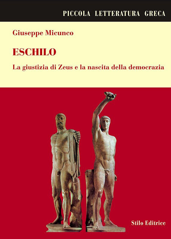 Eschilo - Giuseppe Micunco - Stilo, 2009 libro usato