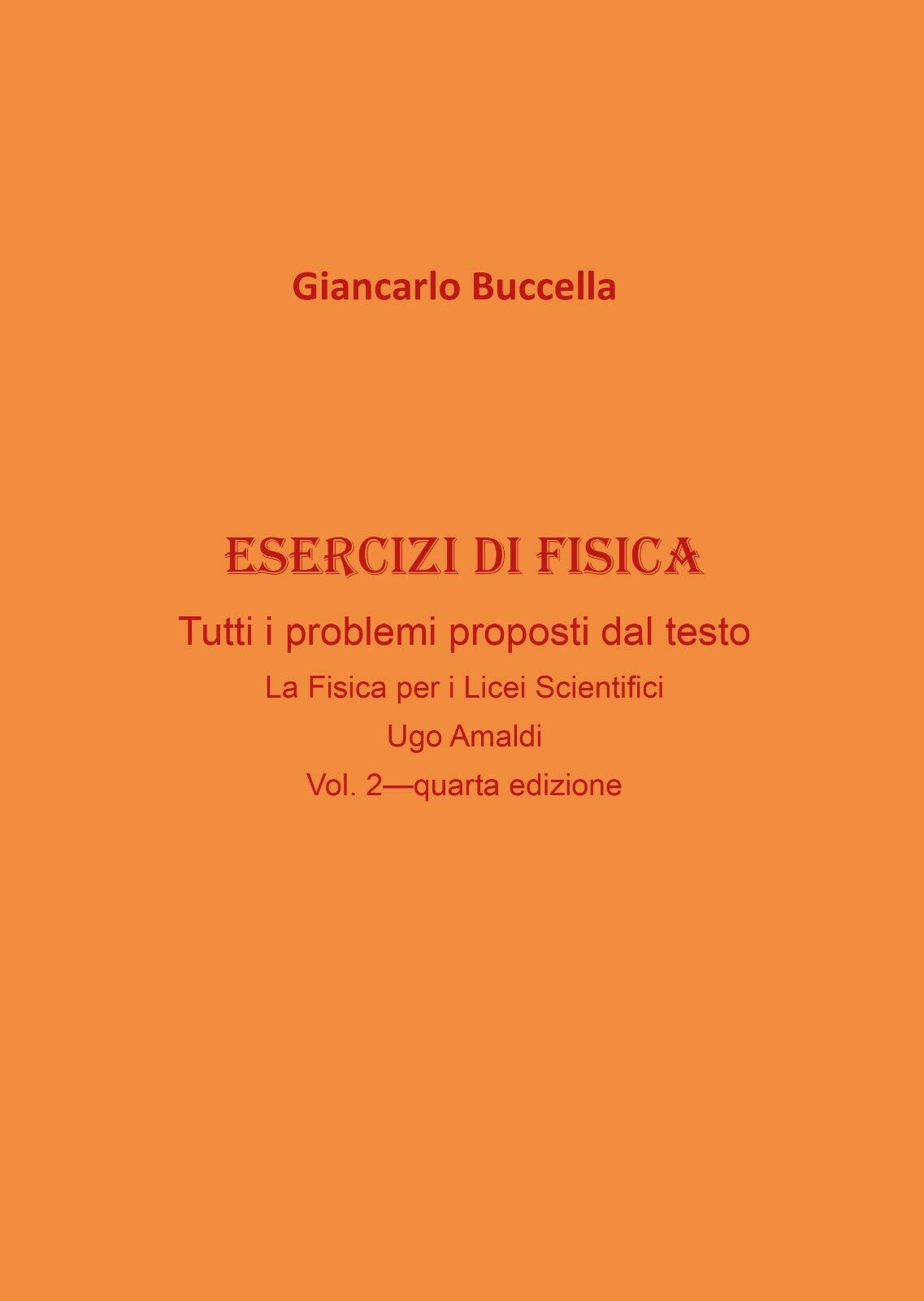 Esercizi di fisica - Giancarlo Buccella,  2020,  Youcanprint libro usato