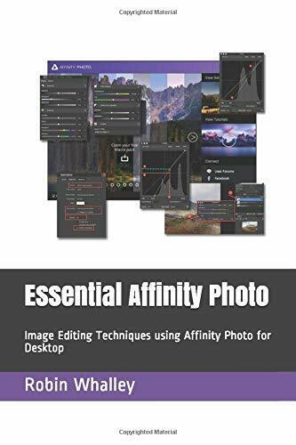 Essential Affinity Photo Image Editing Techniques Using Affinity Photo for Deskt libro usato