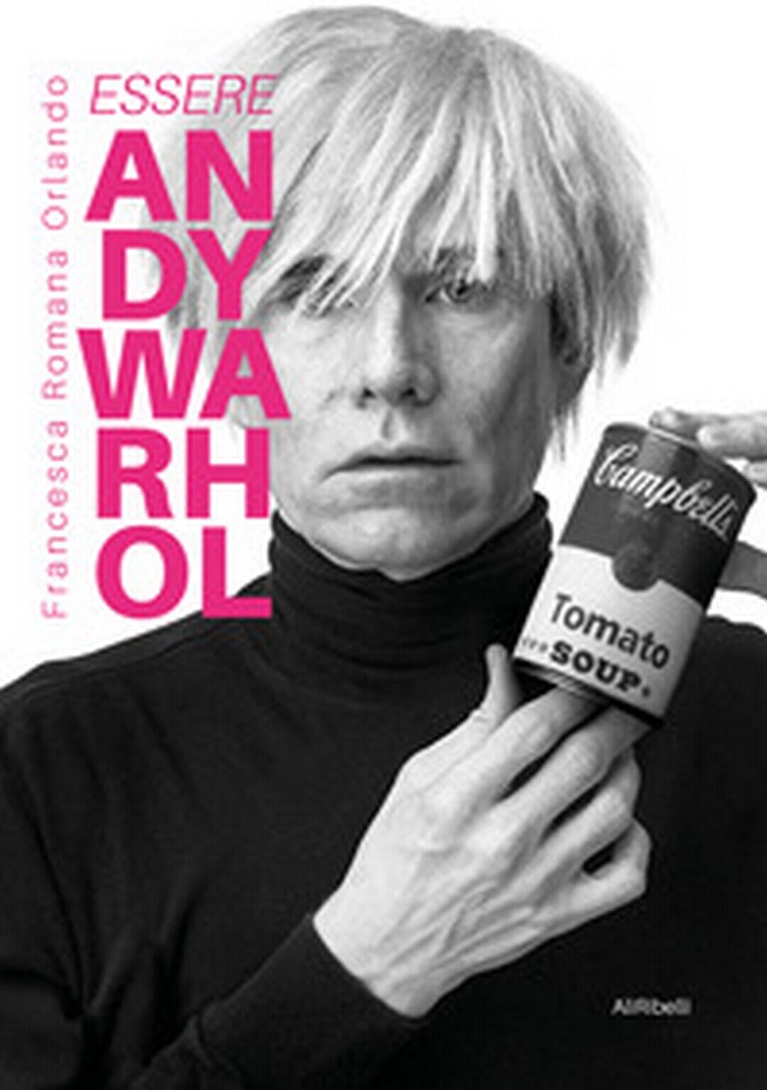 Essere Andy Warhol  di Francesca Romana Orlando,  2020,  Youcanprint libro usato