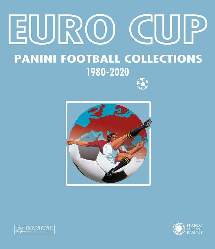 Euro Cup. Panini football collections (1980-2020) - AA.VV. - Panini, 2021 libro usato