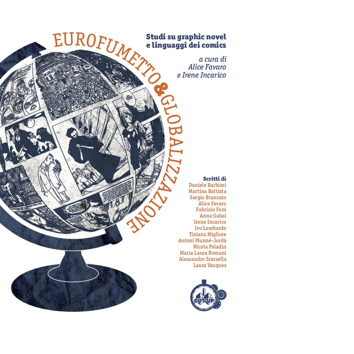 Eurofumetto & globalizzazione - AA.VV - Cut-up, 2017 libro usato