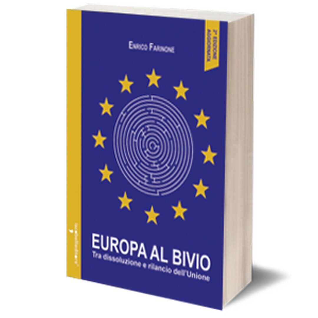 Europa al bivio  di Enrico Farinone,  2018,  Iacobelli Editore libro usato