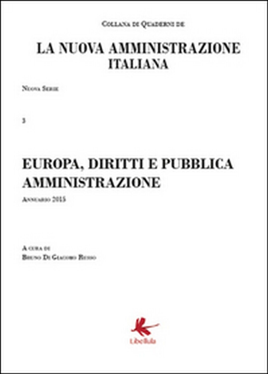 Europa, diritti e pubblica amministrazione. La nuova amministrazione italiana 3 libro usato