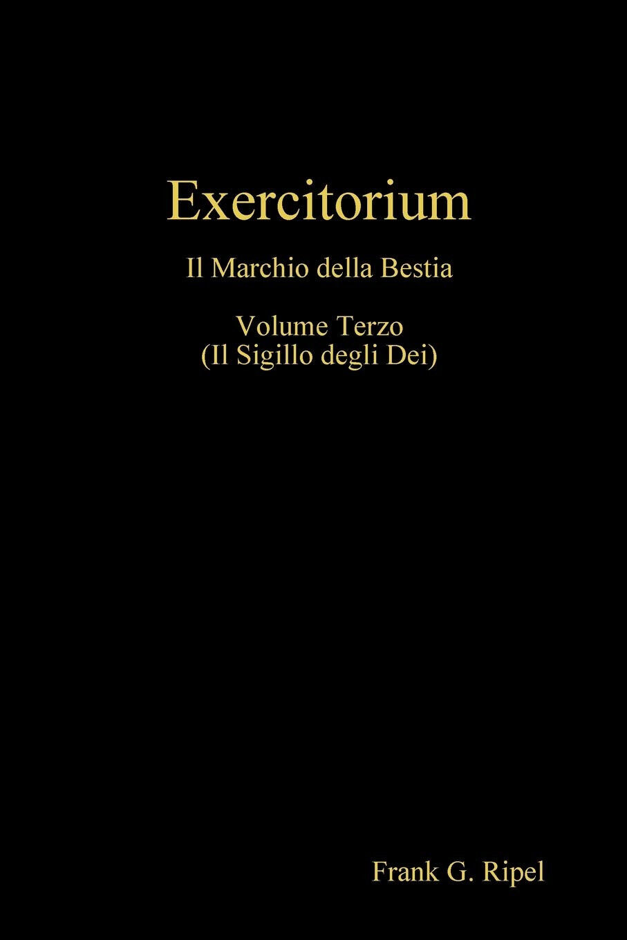 Exercitorium vol3 - Frank G. Ripel - Lulu.com,2019 libro usato