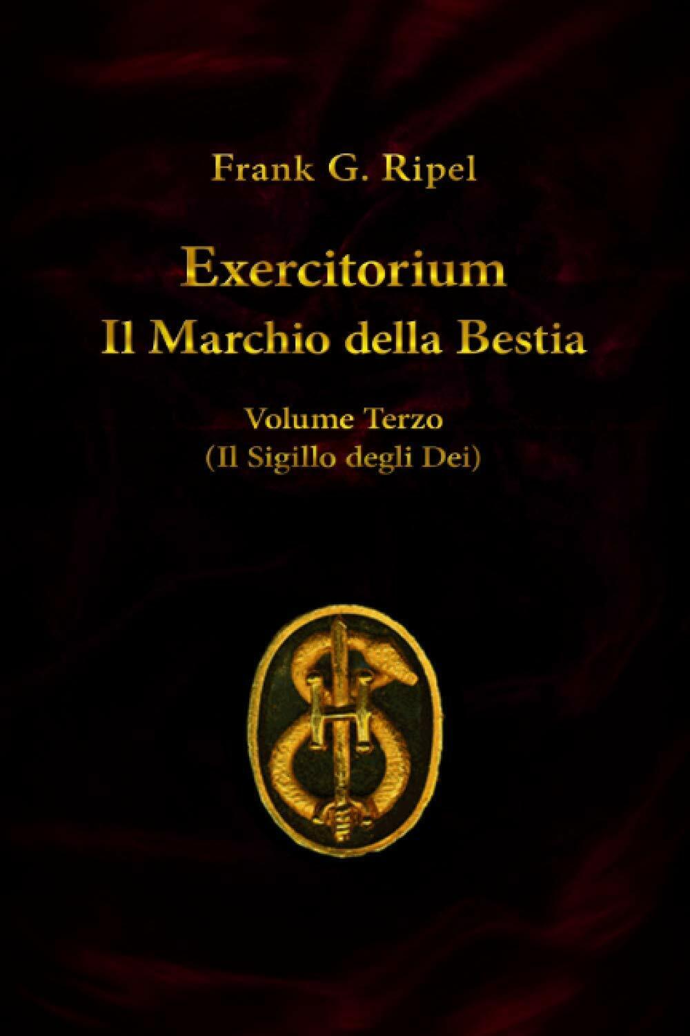 Exercitorium volume terzo di Frank G. Ripel,  2020,  Indipendently Published libro usato
