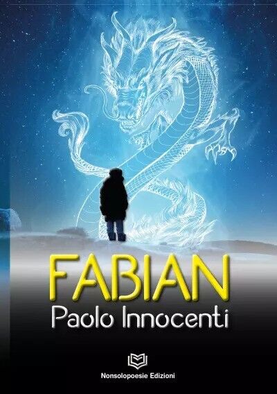 Fabian di Paolo Innocenti, 2023, Nonsolopoesie Edizioni libro usato