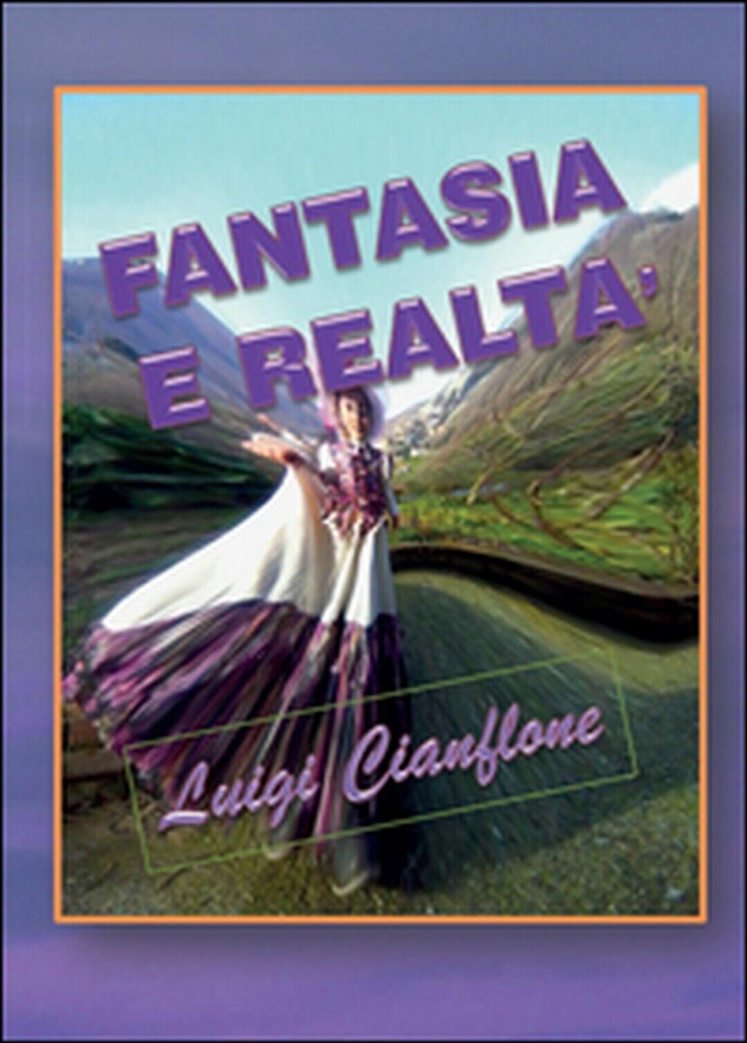 Fantasia e realt?  di Luigi Cianflone,  2015,  Youcanprint libro usato