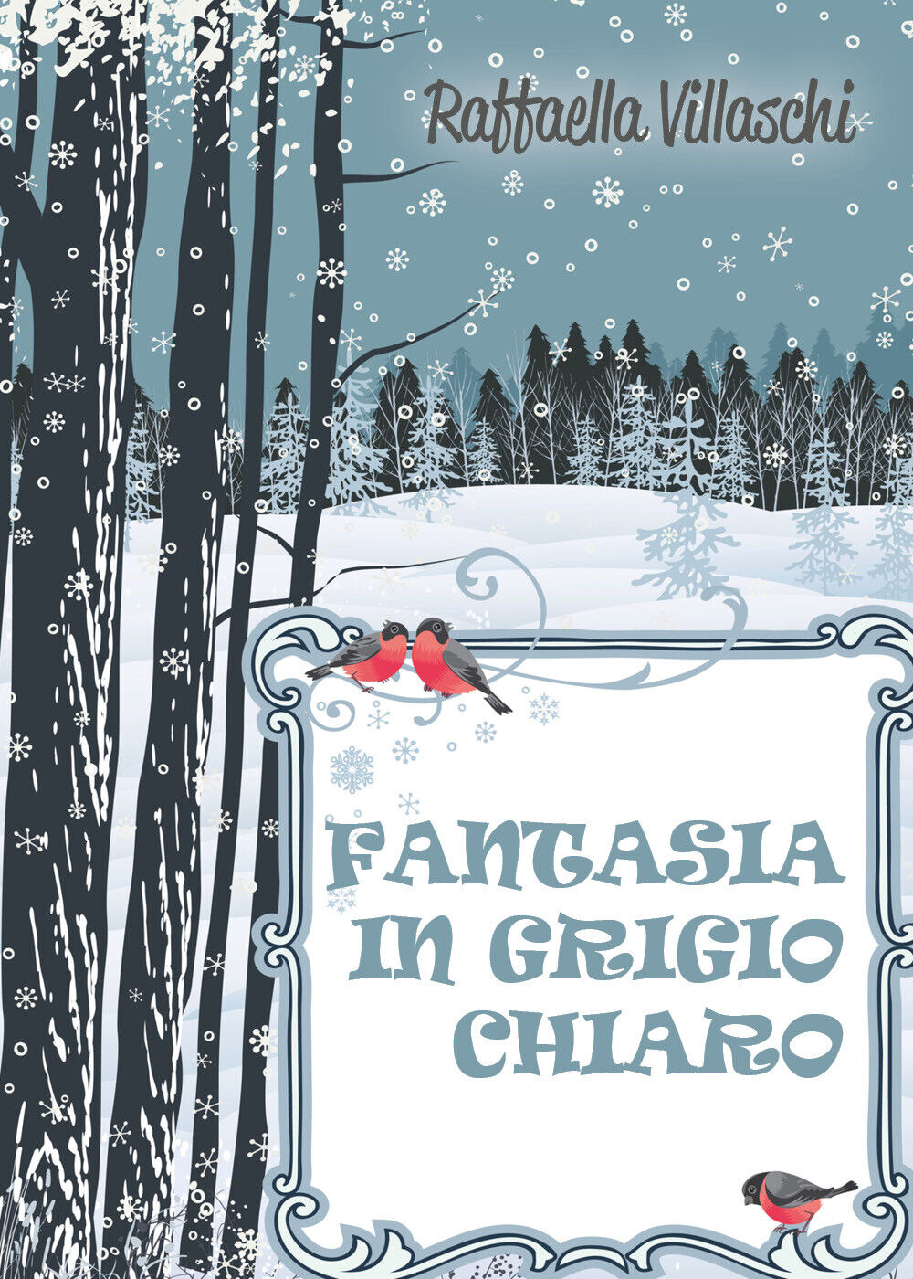 Fantasia in grigio chiaro,  di Raffaella Villaschi,  2015,  Youcanprint libro usato