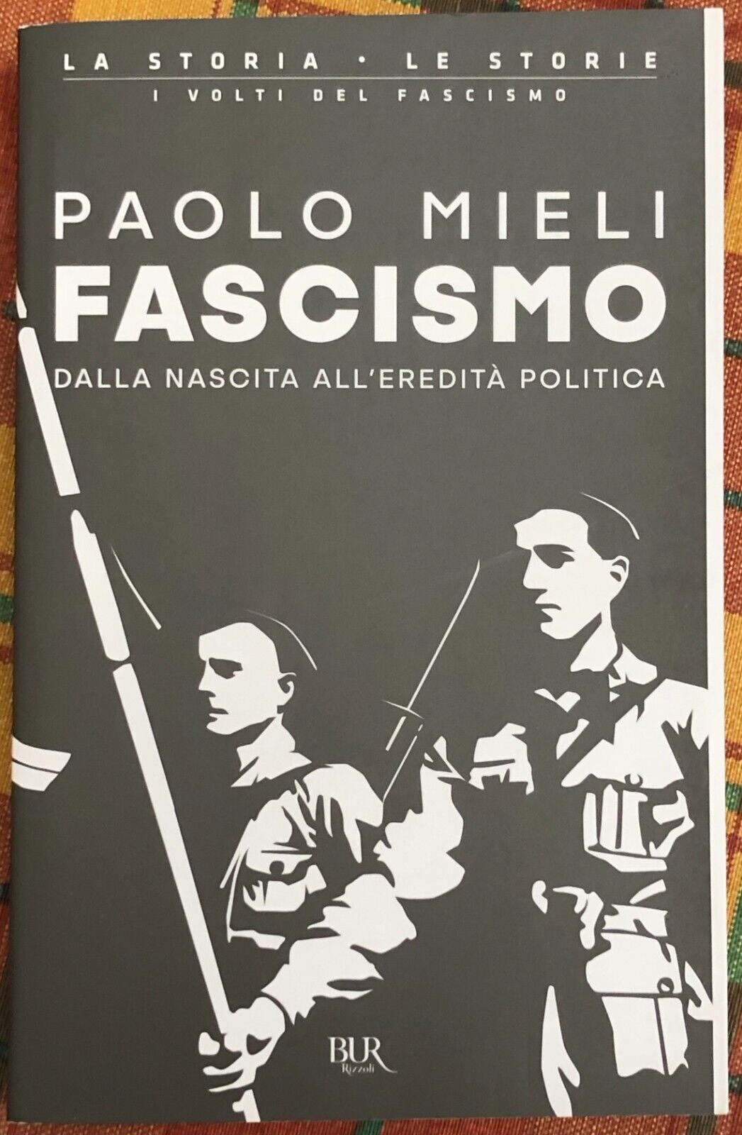 Fascismo. Dalla nascita alL'eredit? politica di Paolo Mieli, 2021, Rizzoli libro usato