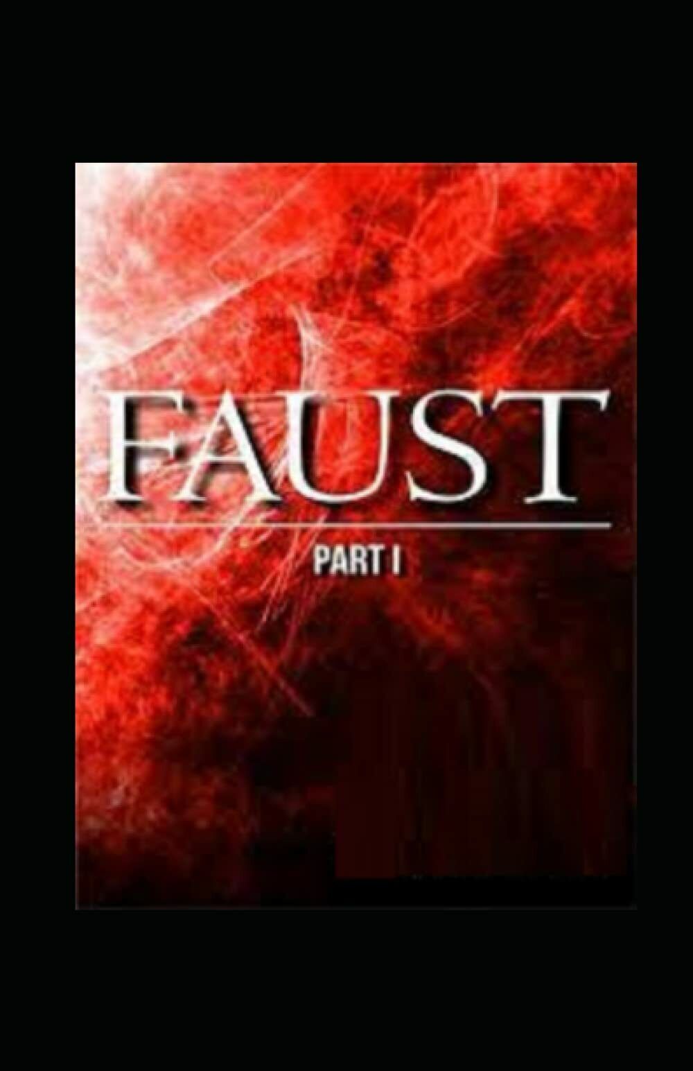 Faust: Parts I illustrated di Johann Wolfgang Von Goethe,  2022,  Indipendently  libro usato