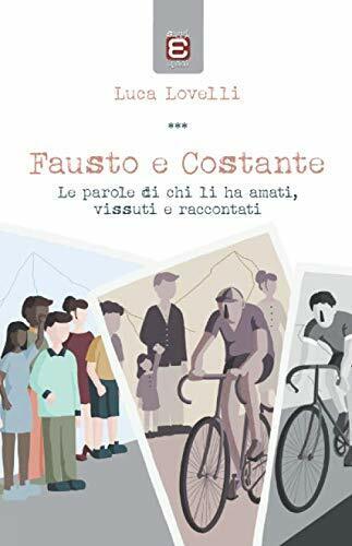 Fausto e Costante - Luca Lovelli - Epok? (Novi Ligure), 2019 libro usato