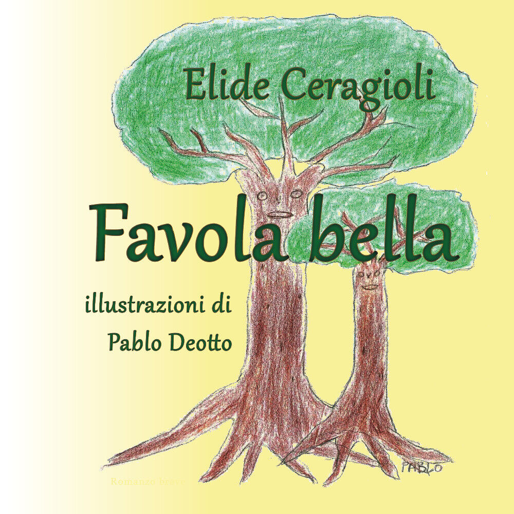 Favola bella di Elide Ceragioli,  2018,  Youcanprint libro usato