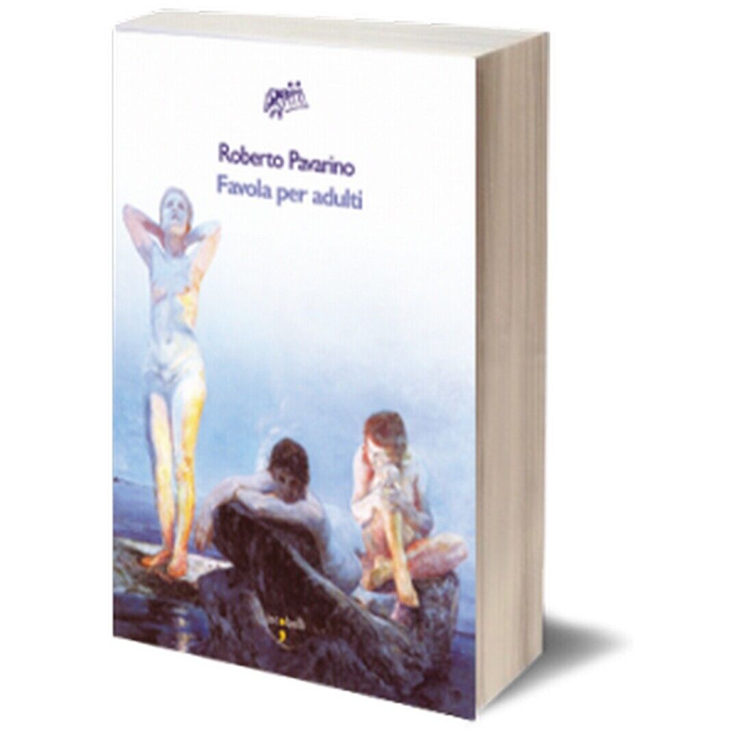 Favola per adulti  di Roberto Pavarino,  2019,  Iacobelli Editore libro usato