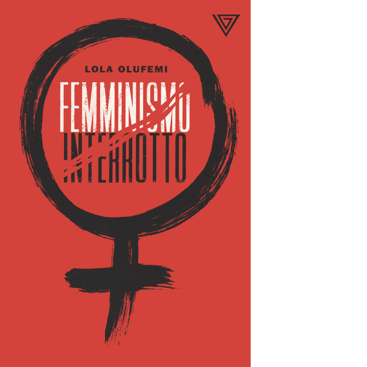 Femminismo interrotto di Lola Olufemi - Perrone, 2021 libro usato