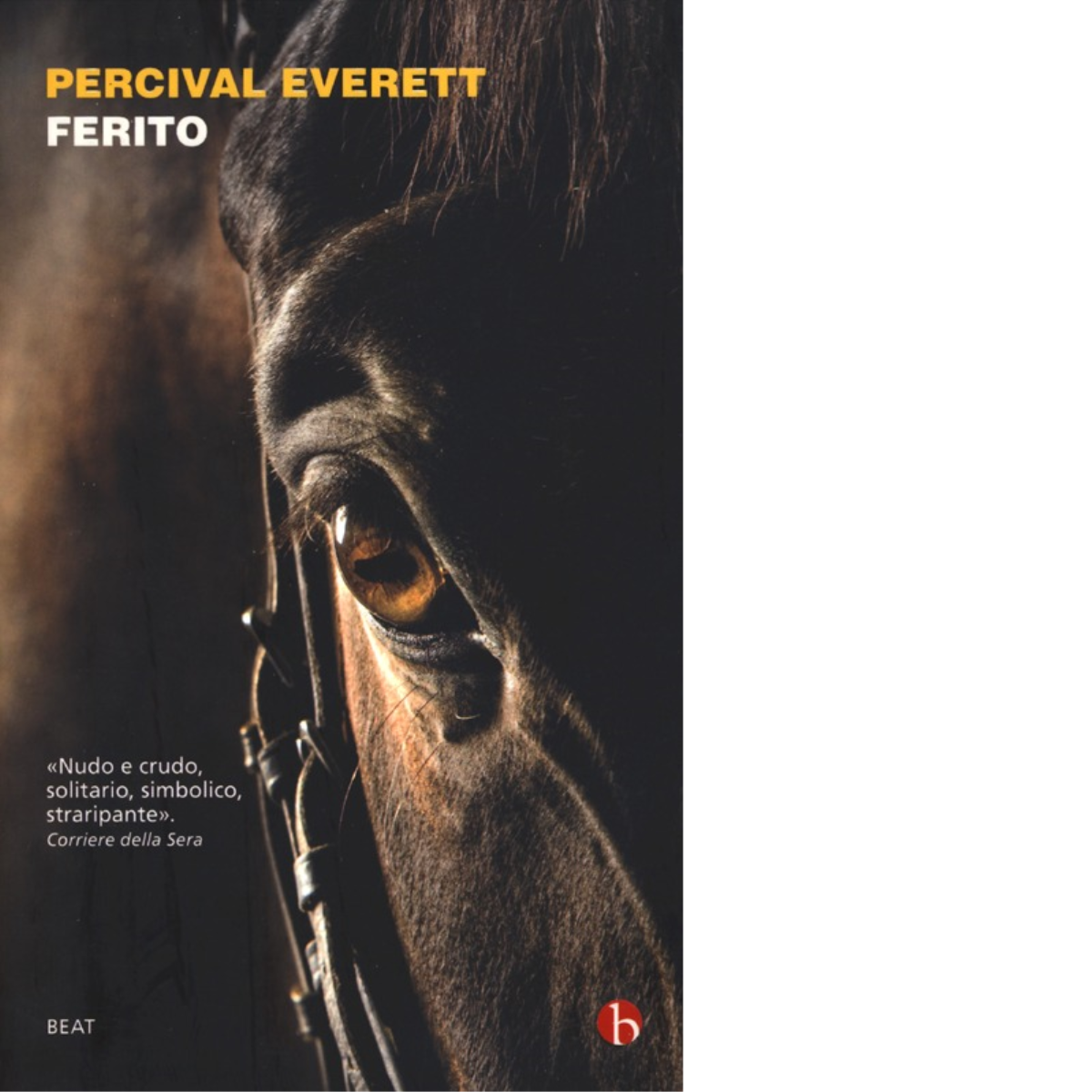 Ferito di Percival Everett,  2012,  Beat - Nutrimenti libro usato