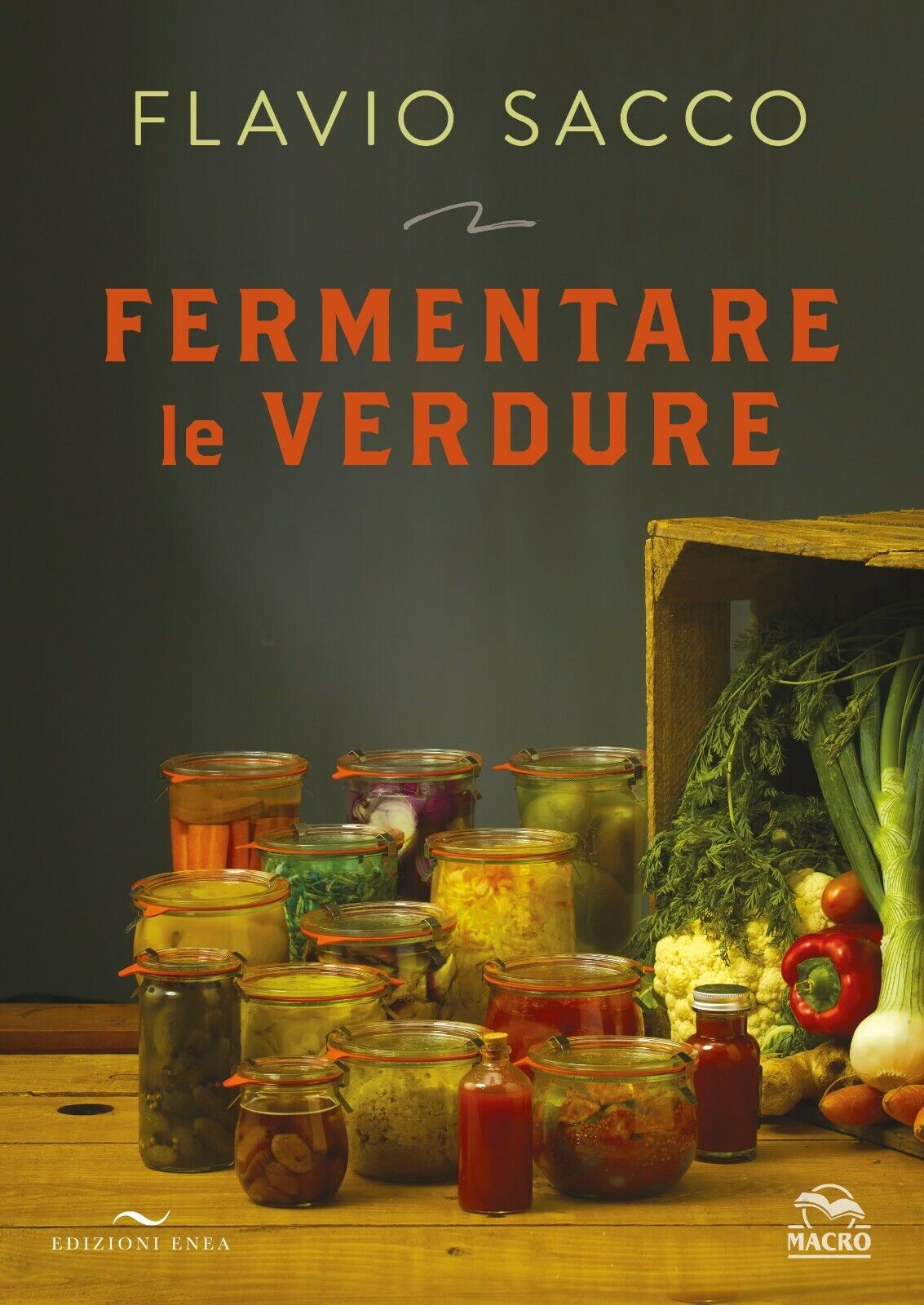 Fermentare le verdure. Ediz. illustrata di Flavio Sacco,  2021,  Macro Edizioni  libro usato